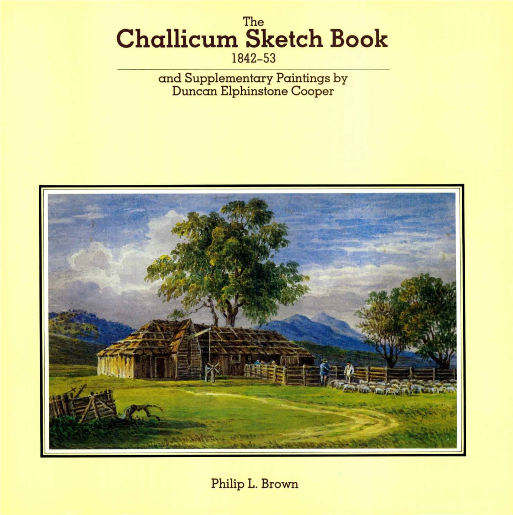The Challicum Sketch Book 1842-53 and Supplementary Paintings by Duncan Elphinstone Cooper