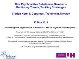 Monitoring New Psychoactive Substances – the UK Experience and Beyond