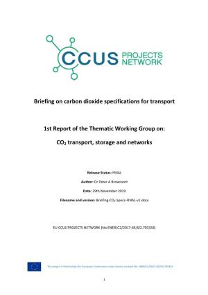 Briefing on Carbon Dioxide Specifications for Transport 1St Report of the Thematic Working Group On: CO2 Transport, Storage