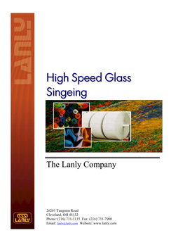 High Speed Glass Singeing