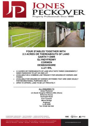 Four Stables Together with 2.3 Acres Or Thereabouts Of