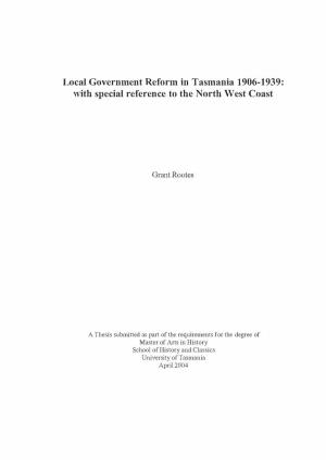 Local Government Reform in Tasmania 1906-1939: with Special Reference to the North West Coast