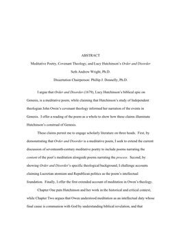 ABSTRACT Meditative Poetry, Covenant Theology, and Lucy Hutchinson's Order and Disorder Seth Andrew Wright, Ph.D. Dissertation