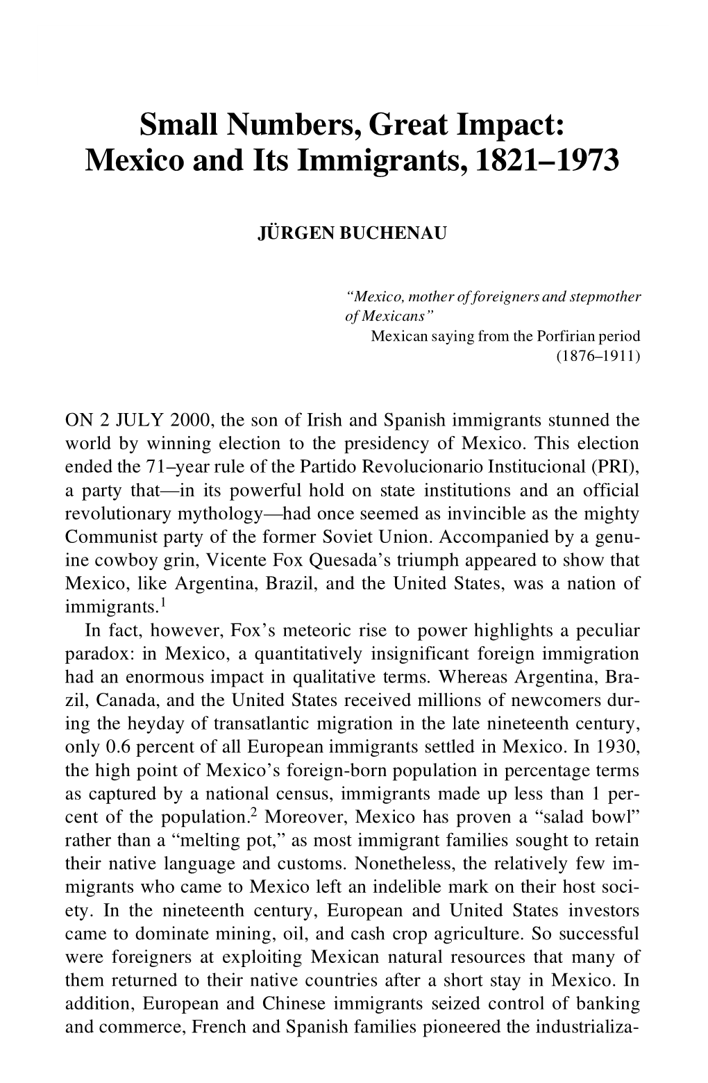 Small Numbers, Great Impact: Mexico and Its Immigrants, 1821-1973