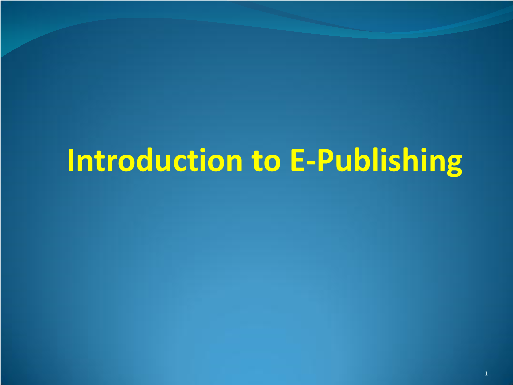 Introduction to E-Publishing