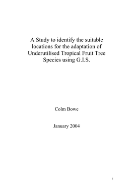 A Study to Identify the Suitable Locations for the Adaptation of Underutilised Tropical Fruit Tree Species Using G.I.S