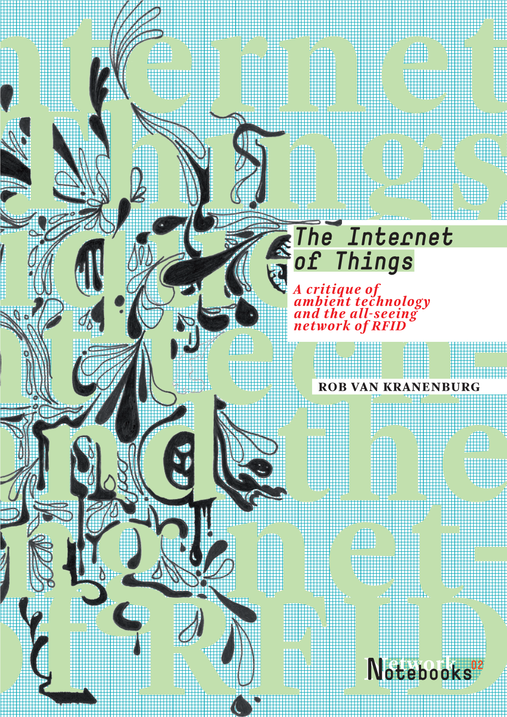 The Internet of Things: a Critique of Ambient Technology