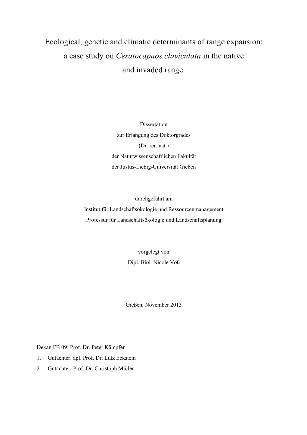 Ecological, Genetic and Climatic Determinants of Range Expansion : A