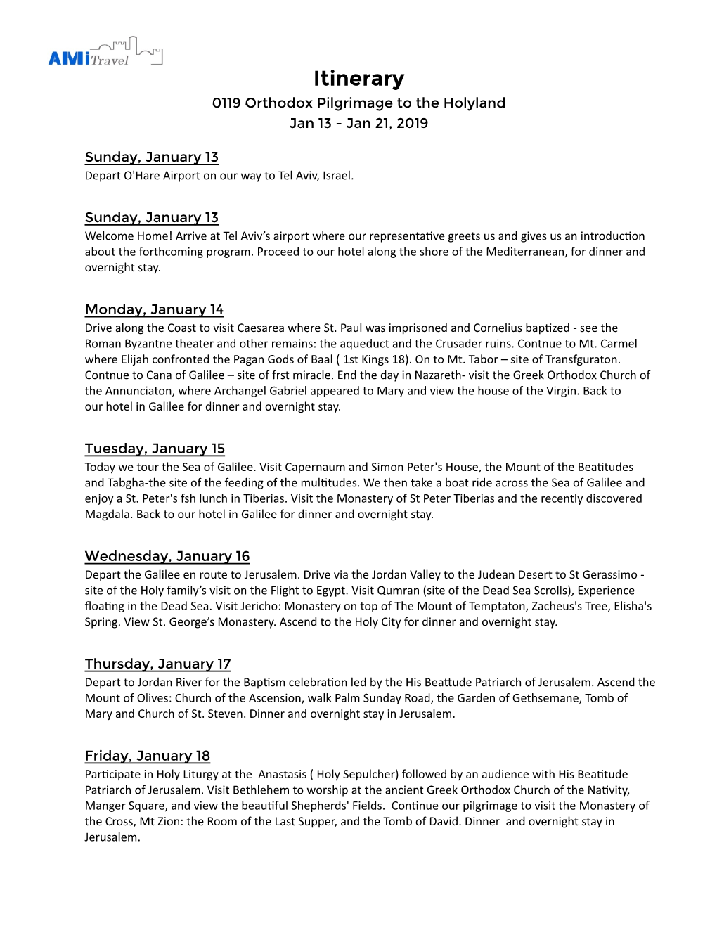 Itinerary 0119 Orthodox Pilgrimage to the Holyland Jan 13 - Jan 21, 2019