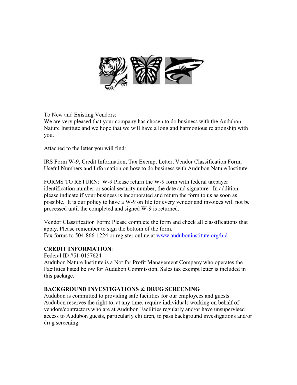 To New and Existing Vendors: We Are Very Pleased That Your Company Has Chosen to Do Business with the Audubon Nature Institute