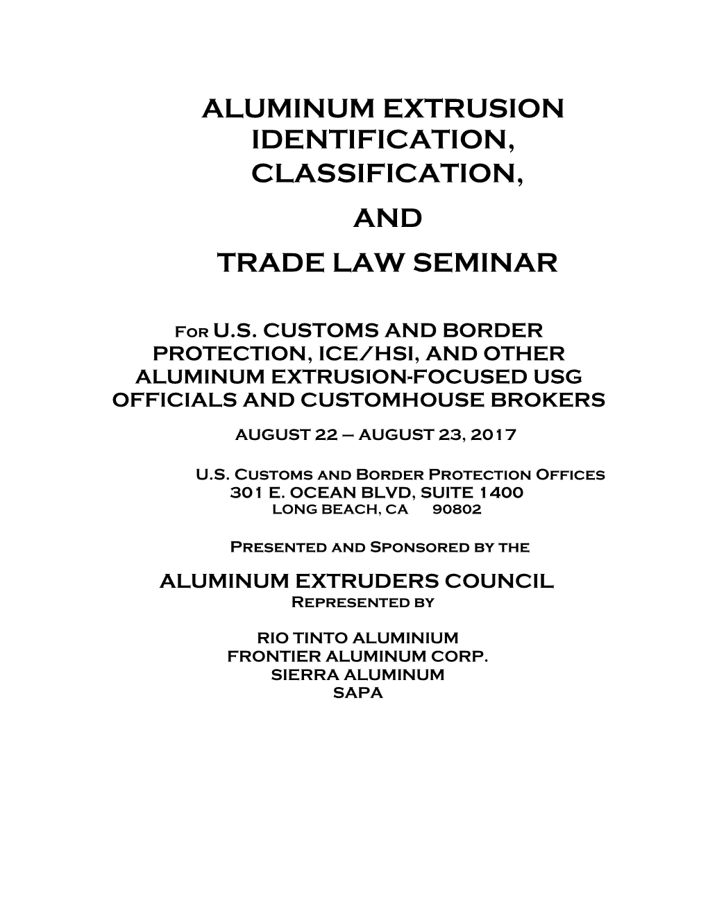 Aluminum Extrusion Identification, Classification, and Trade Law Seminar