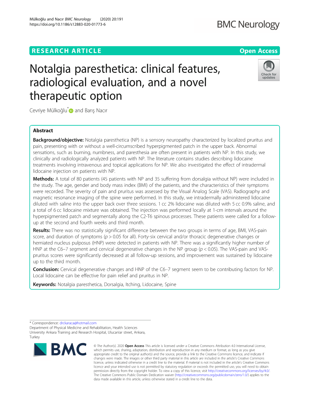 Notalgia Paresthetica: Clinical Features, Radiological Evaluation, and a Novel Therapeutic Option Cevriye Mülkoğlu* and Barış Nacır