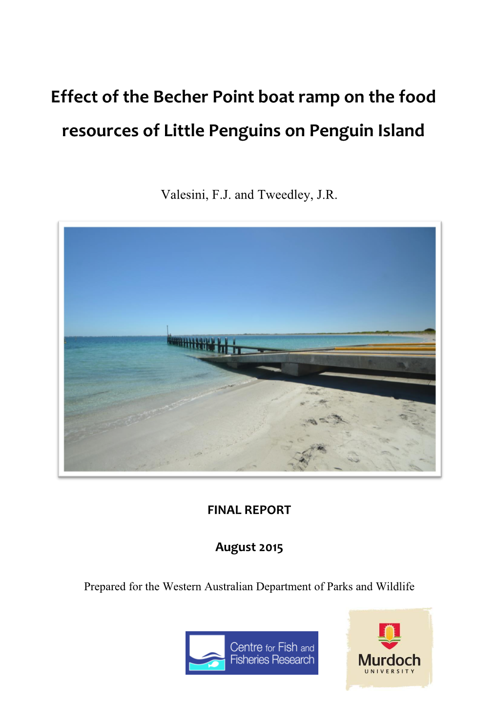 Effect of the Becher Point Boat Ramp on the Food Resources of Little Penguins on Penguin Island