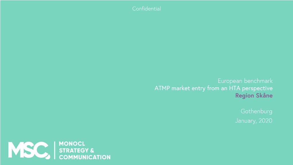 European Benchmark ATMP Market Entry from an HTA Perspective Region Skåne