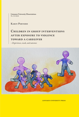 Children in Group Interventions After Exposure to Violence Toward a Caregiver – Experiences, Needs, and Outcomes