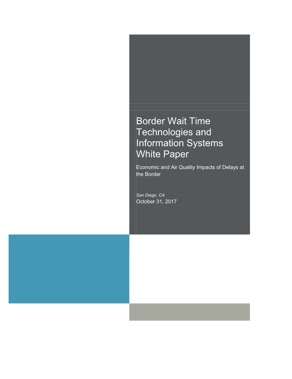 Border Wait Time Technologies and Information Systems White Paper