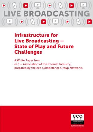 Infrastructure for Live Broadcasting – State of Play and Future Challenges