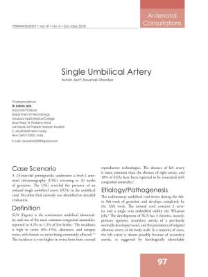 Single Umbilical Artery Ashish Jain*, Kaushaki Shankar