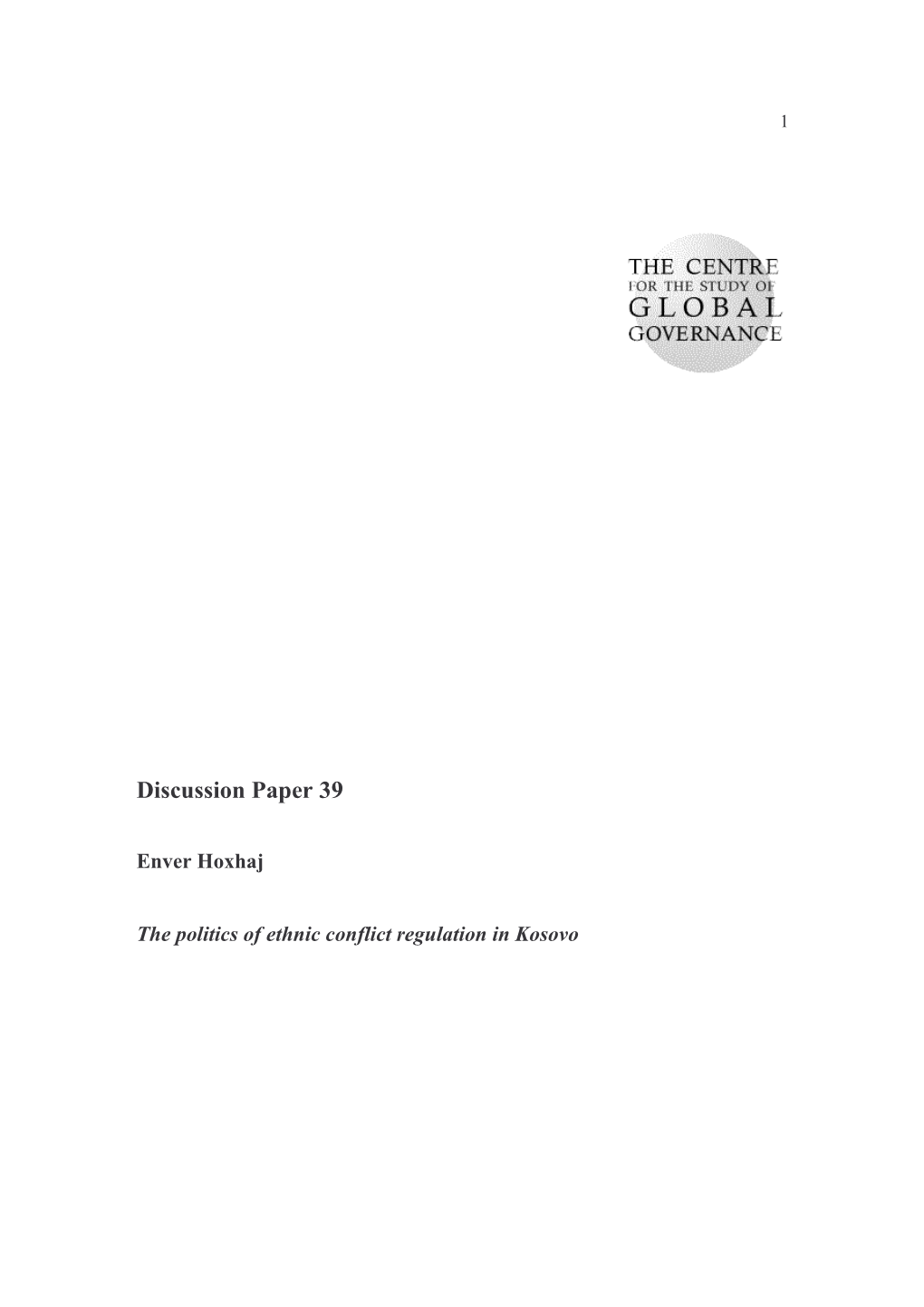 The Politics of Ethnic Conflict Regulation in Kosovo