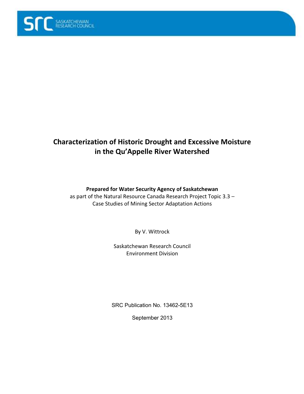 Characterization of Historic Drought and Excessive Moisture in the Qu’Appelle River Watershed