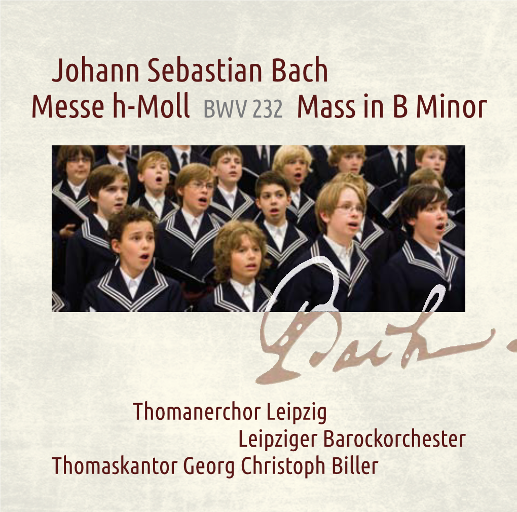 Johann Sebastian Bach Messe H-Moll BWV 232 Mass in B Minor