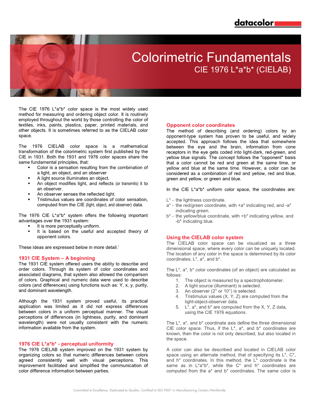 Colorimetric Fundamentals CIE 1976 L*A*B* (CIELAB)