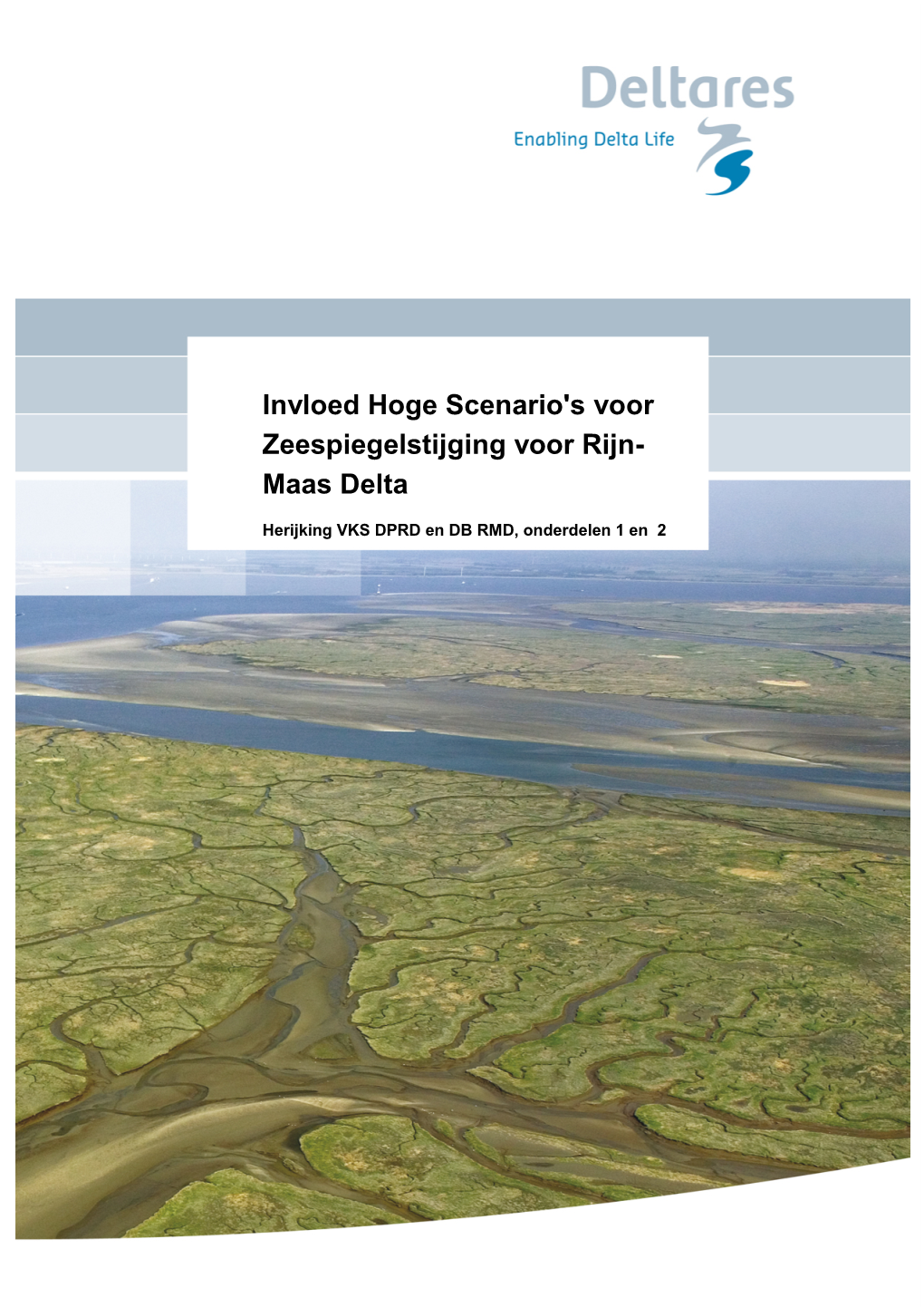 'Invloed Hoge Scenario's Voor Zeespiegelstijging Voor Rijn- Maas