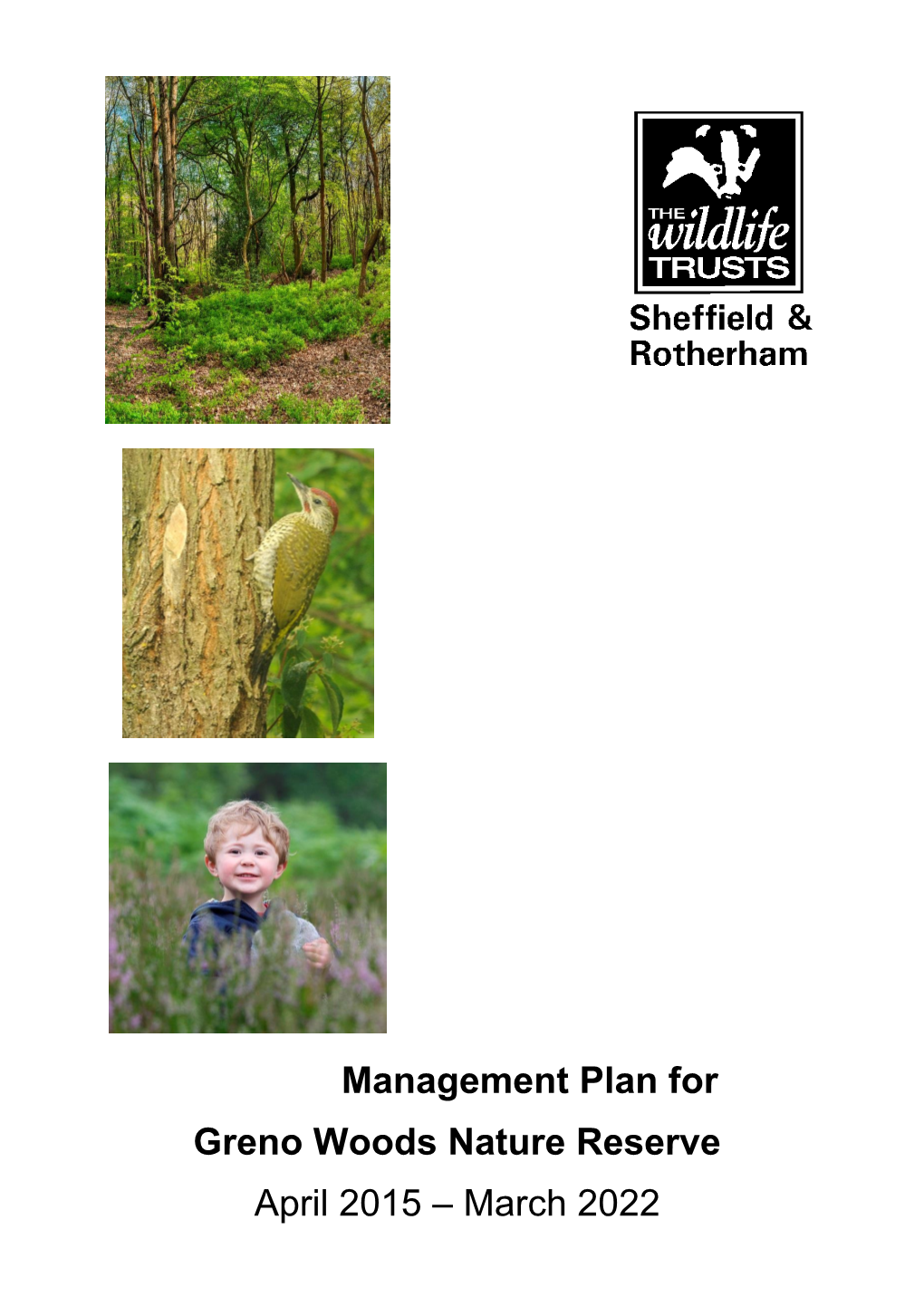 Management Plan for Greno Woods Nature Reserve April 2015 – March 2022 Acknowledgements