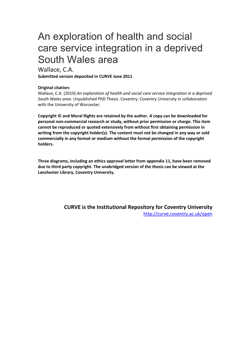 An Exploration of Health and Social Care Service Integration in a Deprived South Wales Area Wallace, C.A