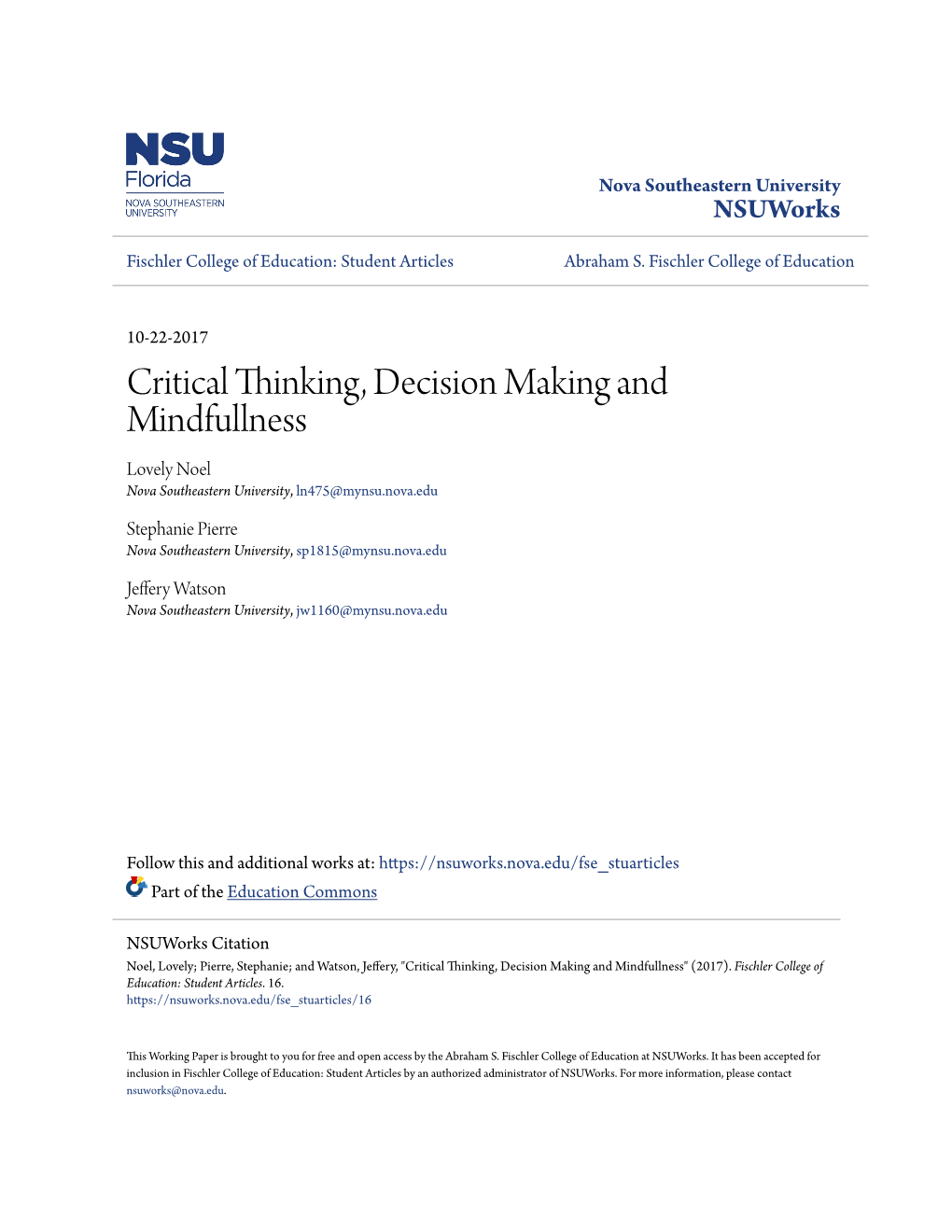 Critical Thinking, Decision Making and Mindfullness Lovely Noel Nova Southeastern University, Ln475@Mynsu.Nova.Edu