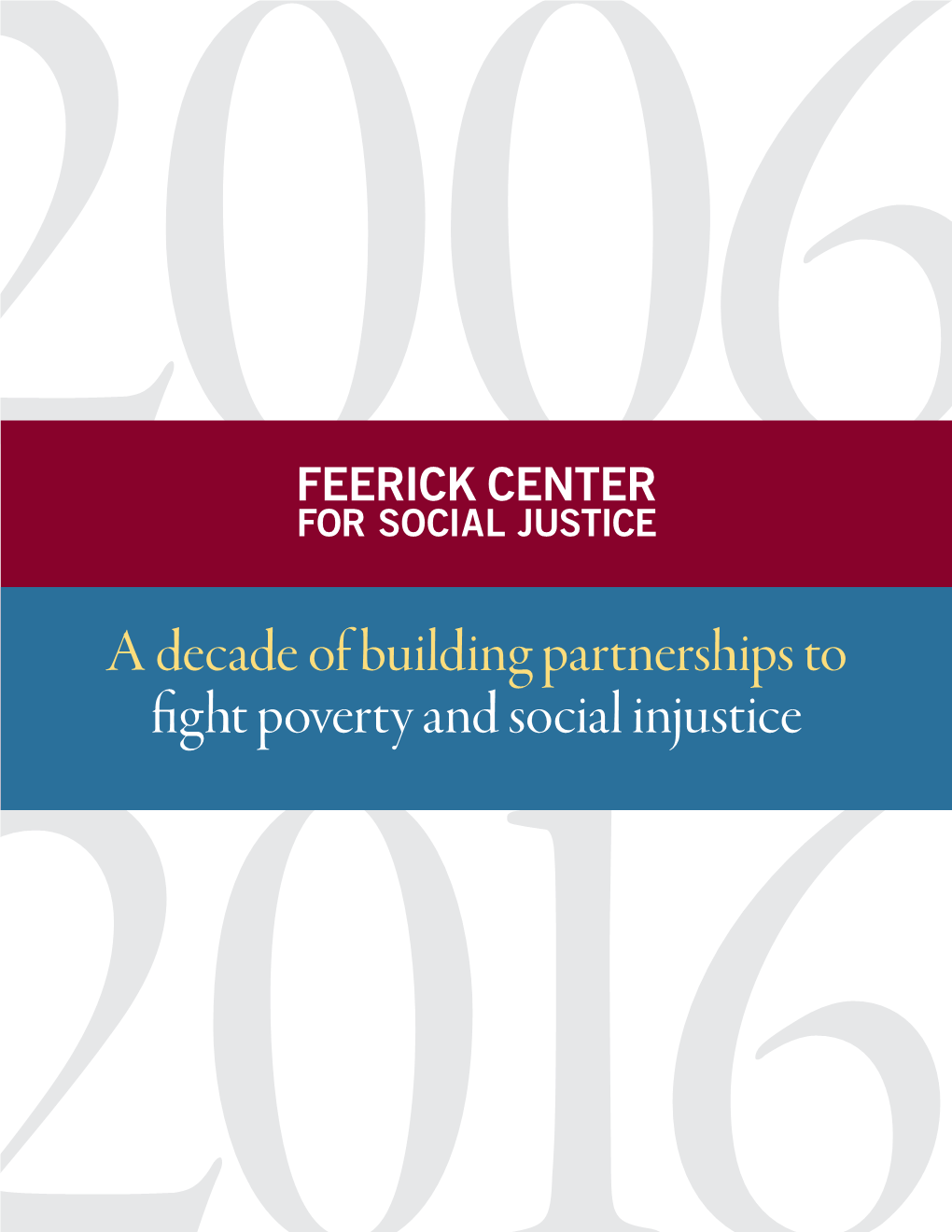 A Decade of Building Partnerships to Fight Poverty and Social Injustice
