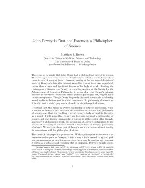John Dewey Is First and Foremost a Philosopher of Science