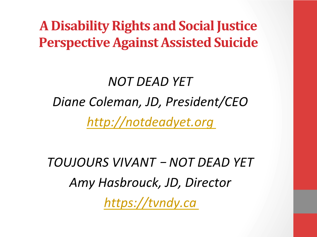 A Disability Rights and Social Justice Perspective Against Assisted Suicide