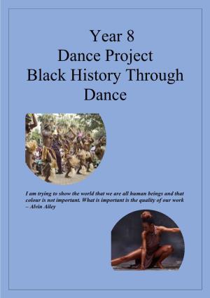 Year 8 Dance Project Black History Through Dance