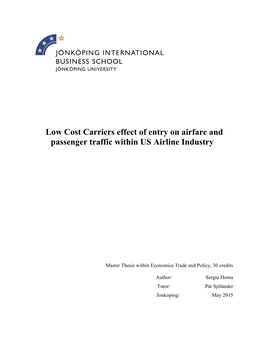 Low Cost Carriers Effect of Entry on Airfare and Passenger Traffic Within US Airline Industry