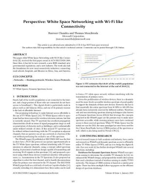 Perspective: White Space Networking with Wi-Fi Like Connectivity