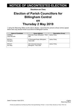 NOTICE of UNCONTESTED ELECTION Election of Parish Councillors for Billingham Central on Thursday 2 May 2019