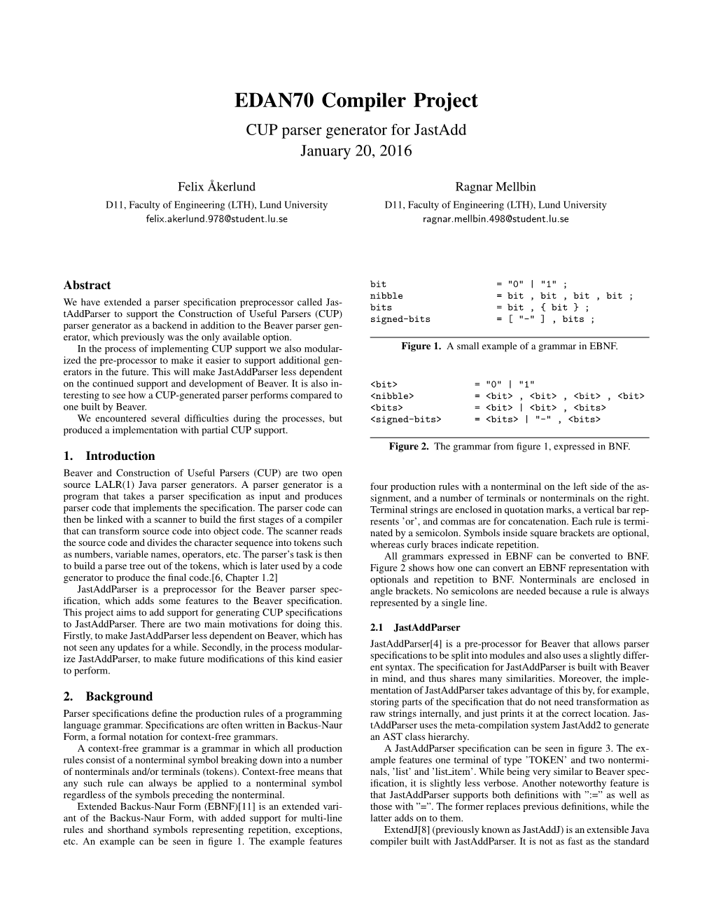 EDAN70 Compiler Project CUP Parser Generator for Jastadd January 20, 2016