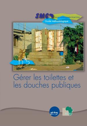 SMC: Guide 5: Gérer Les Toilettes Et Les Douches Publiques