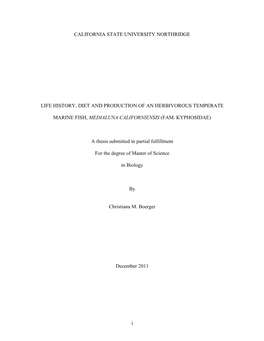 I CALIFORNIA STATE UNIVERSITY NORTHRIDGE LIFE HISTORY, DIET and PRODUCTION of an HERBIVOROUS TEMPERATE MARINE FISH, MEDIALUNA CA