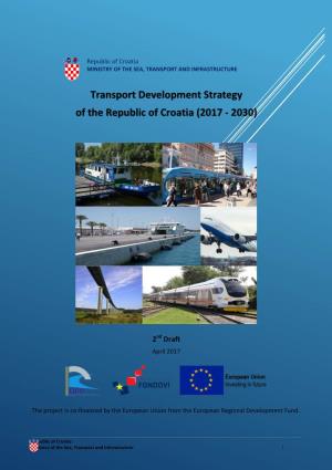 Transport Development Strategy of the Republic of Croatia (2017 – 2030)