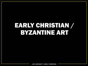 Early Christian / Byzantine Art