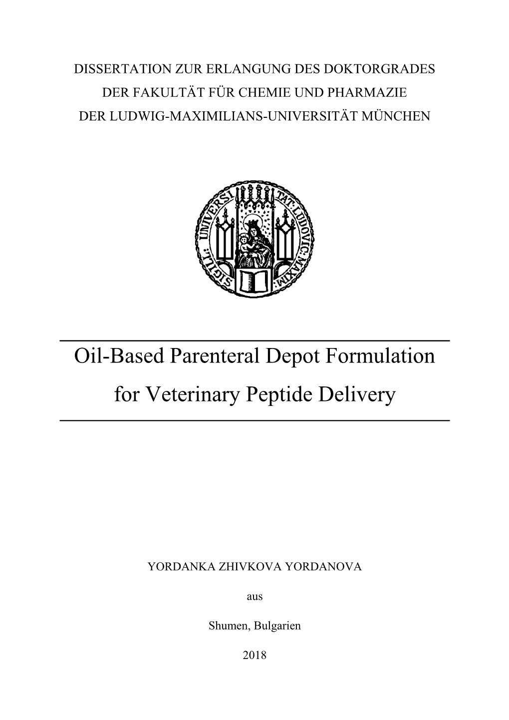 Oil-Based Parenteral Depot Formulation for Veterinary Peptide Delivery