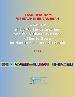 A Review of the Workforce Situation and the National Baselines of the 20 Goals for Human Resources for Health
