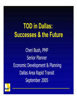 TOD in Dallas: Successes & the Future