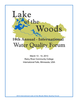 March 13 - 14, 2013 Rainy River Community College International Falls, Minnesota, USA