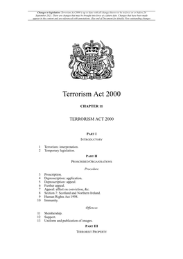 Terrorism Act 2000 Is up to Date with All Changes Known to Be in Force on Or Before 28 September 2021