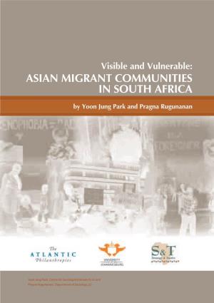 Visible and Vulnerable: Asian Migrant Communities in South Africa