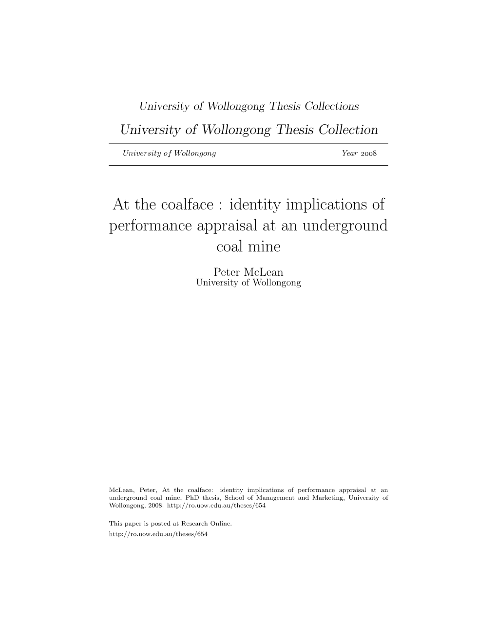 At the Coalface : Identity Implications of Performance Appraisal at an Underground Coal Mine Peter Mclean University of Wollongong