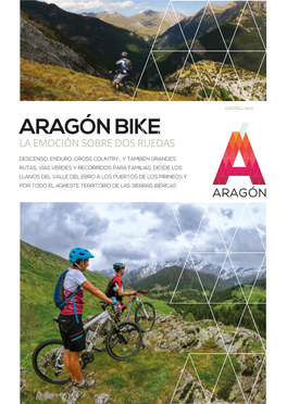 Aragón Bike La Emoción Sobre Dos Ruedas